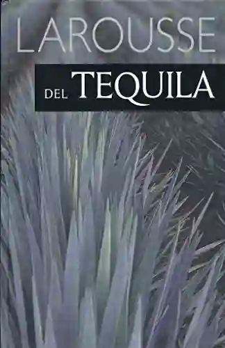 Larousse Del Tequila