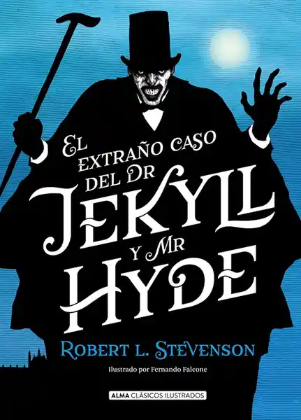 El Extraño Caso Del Sr. Jekyll y Mr. Hyde. Robert Louis