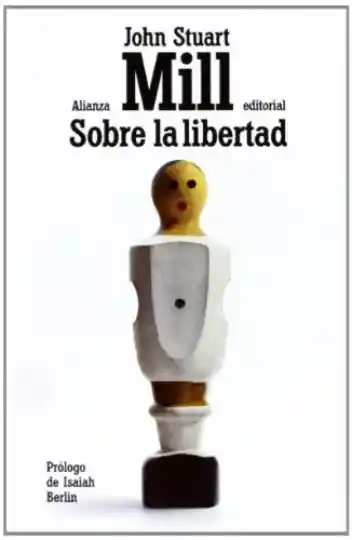 Sobre la Libertad. John Stuart Mill