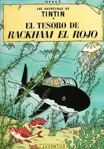 El Tesoro de Rackham el Rojo - Hergé