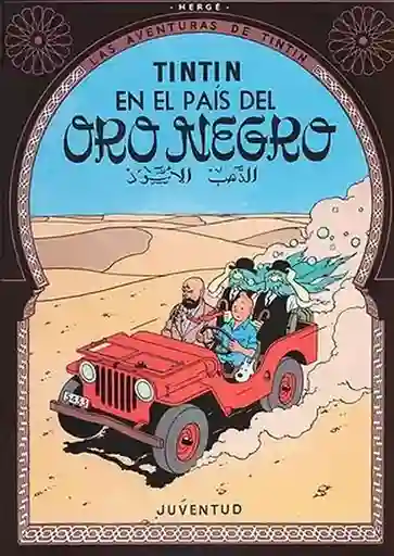Tintin En El Pais Del Oro Negro (R). Hergé