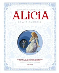 Edición Completa Alicia - Lewis Carroll
