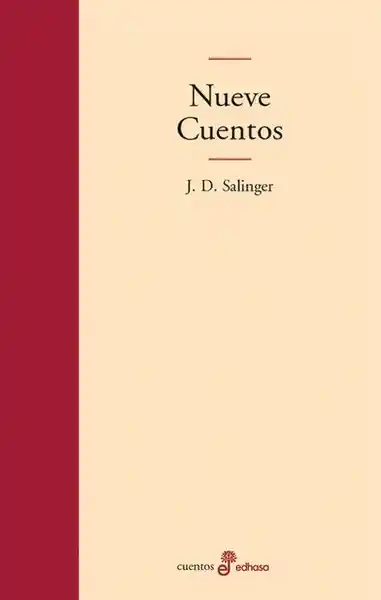 Nueve Cuentos. J.D. Salinger