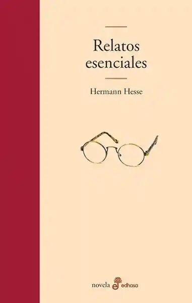 Relatos Esenciales - Hermann Hesse