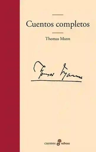 Cuentos Completos - Thomas Mann