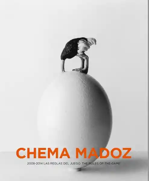 Las Reglas Del Juego Chema Madoz: 2008-2014 - Casani Cirlot