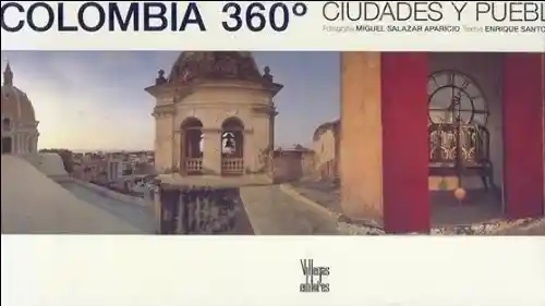 AdeS Colombia 360: Pueblos Y Ciud - Enrique Santos Molano