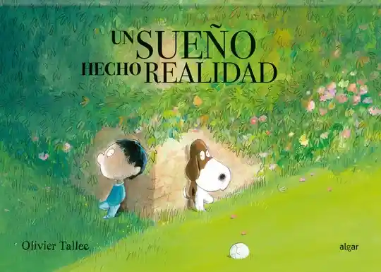 Un Sueño Hecho Realidad - Olivier Tallec