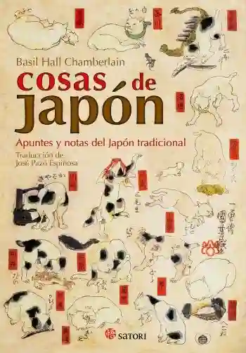 Cosas de Japón: Apuntes y Notas Del Japón Tradicional - B. Hall