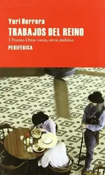 Trabajos Del Reino - Yuri Herrera