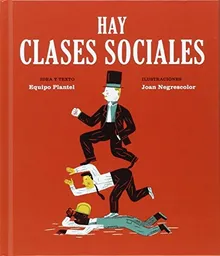 Hay Clases Sociales. Joan Negrescolor