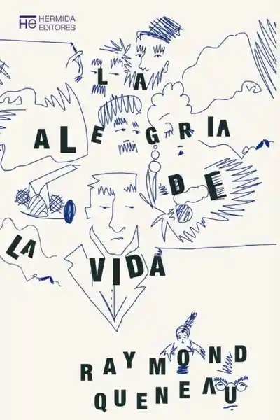 Vida La Alegría De La - Raymond Queneau