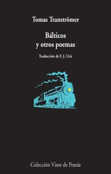 Bálticos y Otros Poemas - Tomas Transtromer