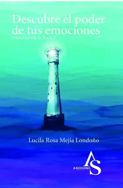 Descubre el Poder de Tus Emociones: Emociones de la A a la Z