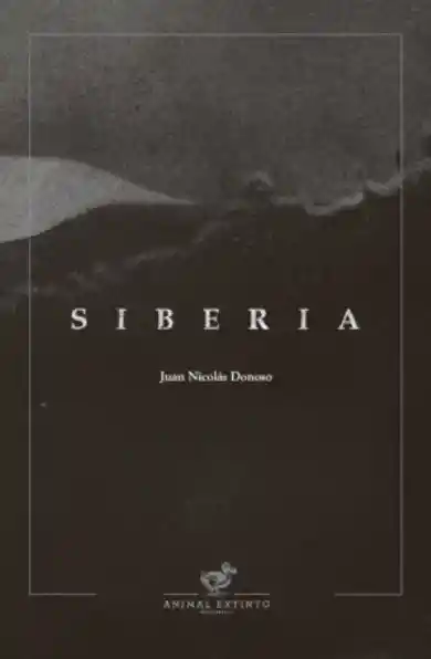 Siberia - Juan Nicolas Donoso