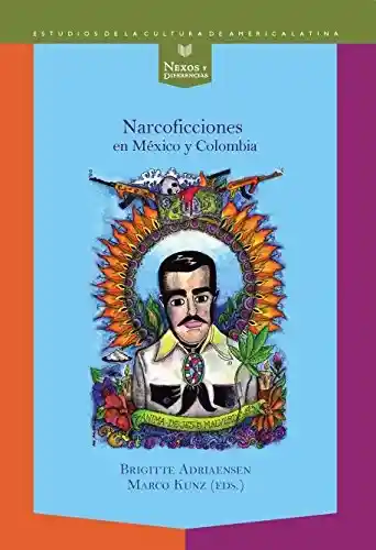 Narcoficciones en México y Colombia - Adriaensen/Kunz