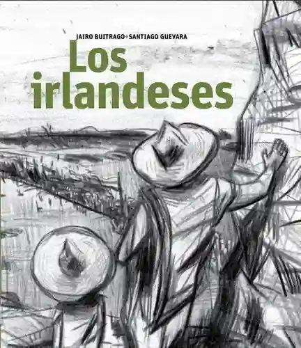 Los Irlandeses - Jairo Buitrago - Santiago Guevara