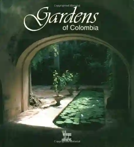 Gardens of Colombia. Benjamín Villegas Jiménez