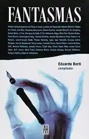 Fantasmas - Eduardo Berti