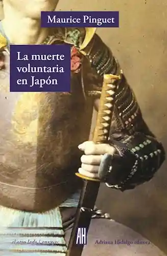 La Muerte Voluntaria en Japón - Maurice Pinguet