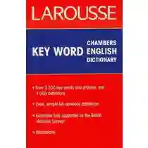 Larousse Diccionario Key Word Chambers -