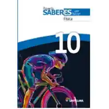 Proyecto Saberes Física 10 - Santillana