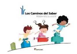 Los Caminos Del Saber - Santillana