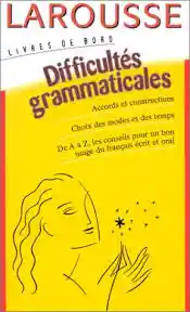 Larousse Difficultés Grammaticales -