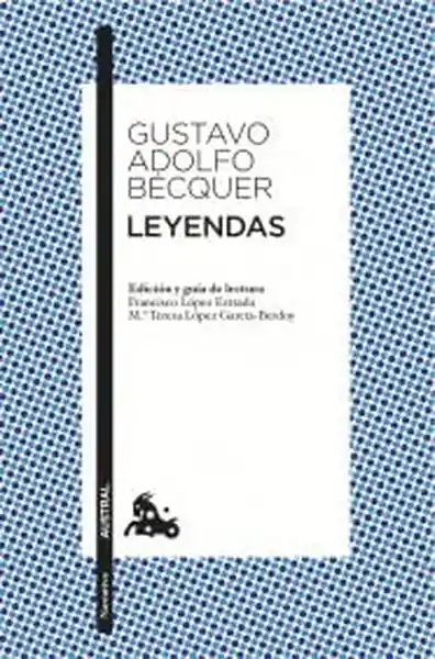 Leyendas - Gustavo Adolfo Bécquer