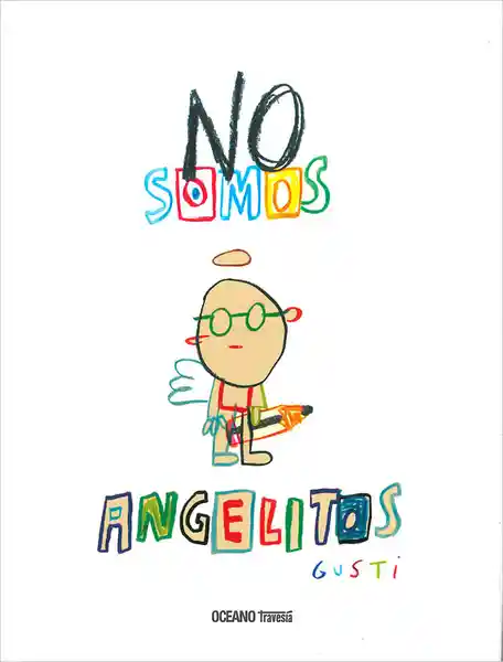 No Somos Angelitos - Gusti