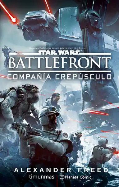 Star Wars. Battlefront Compañía Crepúsculo - Freed Alexander