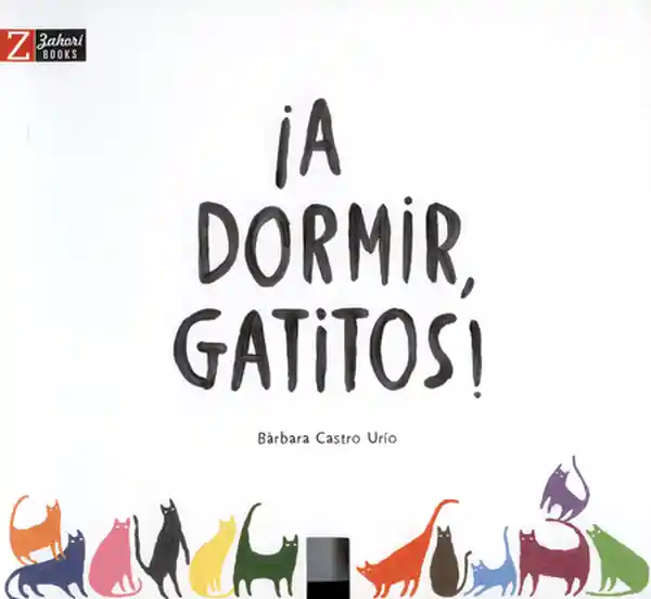 A Dormir Gatitos - Barbara Castro Urio