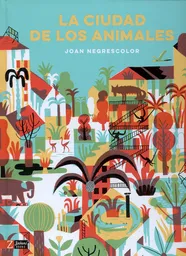 La Ciudad de Los Animales - Joan Negrescolor