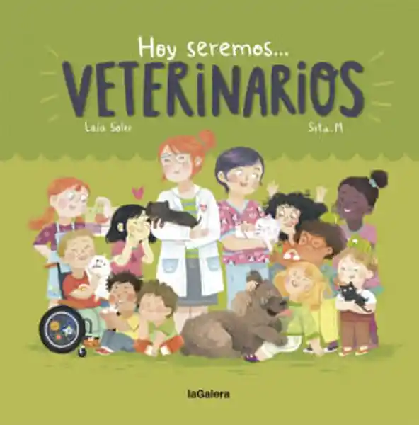 Hoy Seremos Veterinarios - Laia Soler