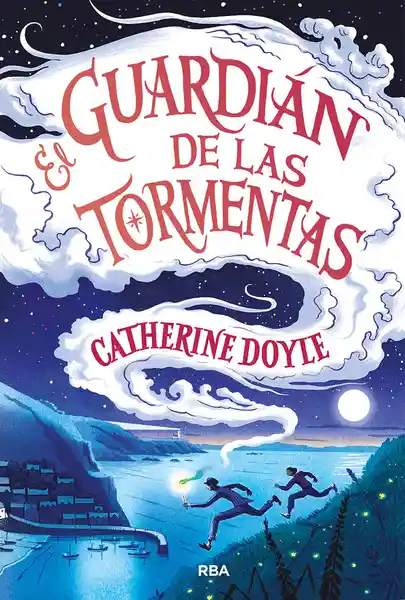 El Guardián de Las Tormentas - Catherine Doyle