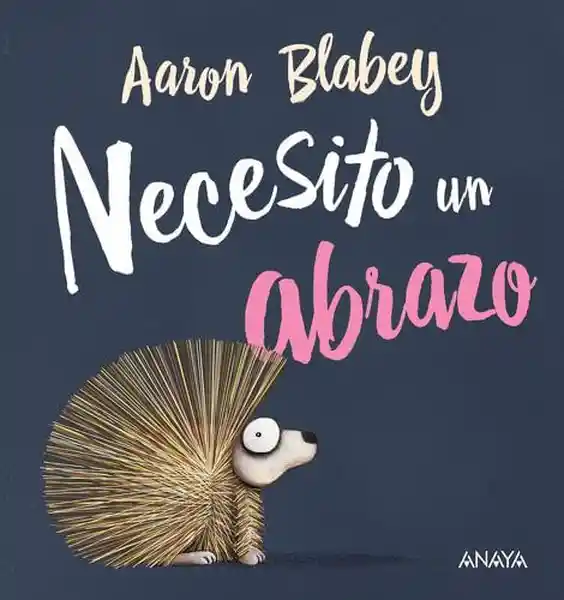 Necesito un Abrazo - Aaron Blabey