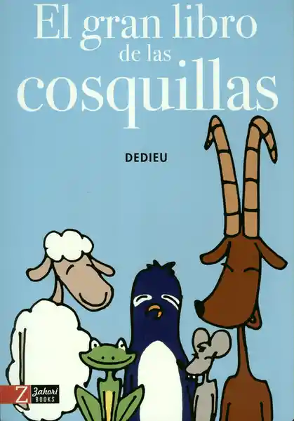 El Gran Libro de Las Cosquillas - Dedieu