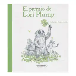 El Premio de Lori Plump - Meschenmoser Sebastian