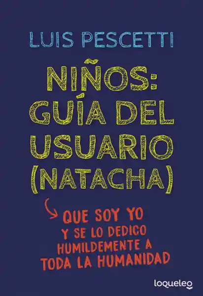 Niños Guía Del Usuario Natacha - Pescetti Luis