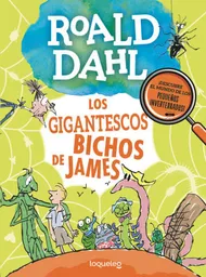 Los Gigantescos Bichos de James - Dahl Roald