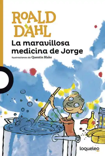 La Maravillosa Medicina de Jorge - Dahl Roald