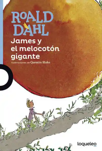 James y Melocotón Gigante - Roald Dahl