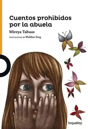 Cuentos Prohibidos Por la Abuela - Mireya Tabuas