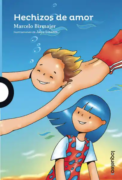 Hechizos de Amor - Marcelo Birmajer