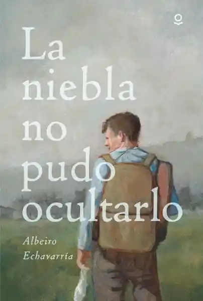 La Niebla no Pudo Ocultarlo - Albeiro Echavarria