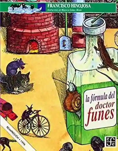 La Fórmula Del Doctor Funes - Francisco Hinojosa