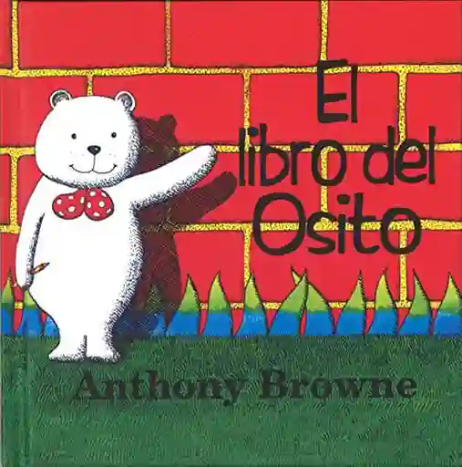 El Libro Del Osito - Anthony Browne