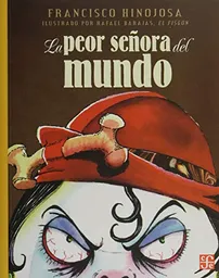 La Peor Señora Del Mundo - Francisco Hinojosa