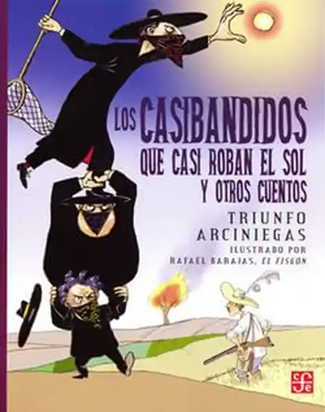 Los Casibandidos Que Casi Roban Sol - Triunfo Arciniegas