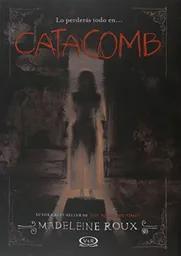 Catacomb - Madeleine Roux
